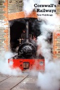 The Story of Cornwall's Railways  by FAIRCLOUGH, Anthony 